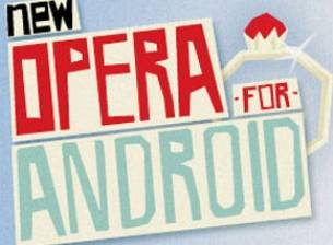 Нови версии на Opera Mobile и Opera Mini за Android