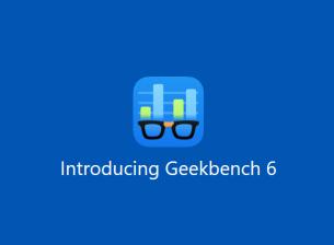 Резултатите от Geekbench 6.1 не са съпоставими с предходните версии