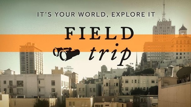 Field Trip за Android вече дава информация за над 80 страни