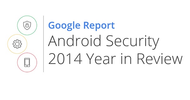 Google твърдят, че през 2014 г. са намалили два пъти вирусите за Android