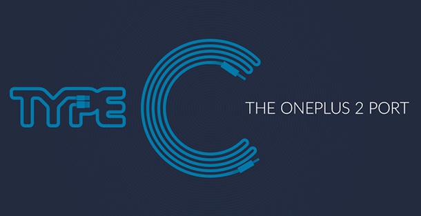 OnePlus 2 ще е първият флагмански смартфон с USB Type-C порт