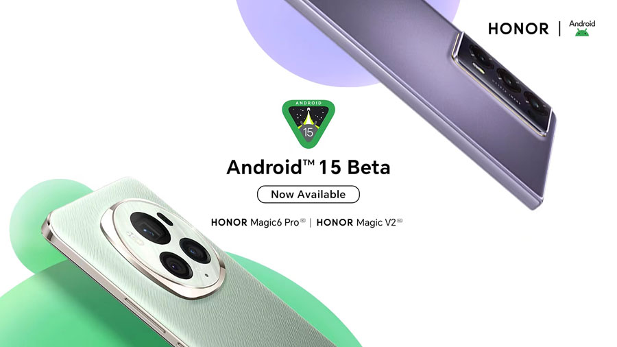 Honor предлага Android 15 Beta за Magic6 Pro и Magic V2