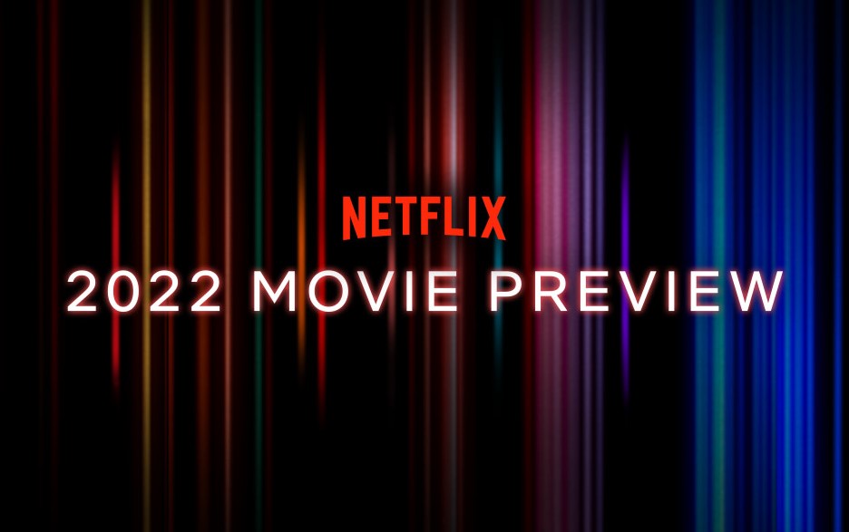 Netflix ще пусне поне 70 филма през 2022
