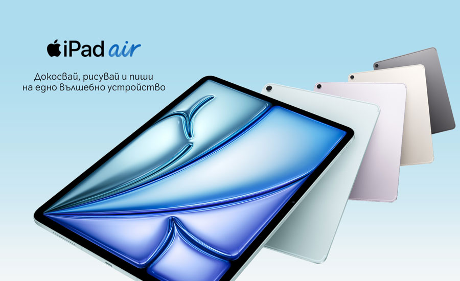 А1 пуска новите таблети iPad Air и iPad Pro